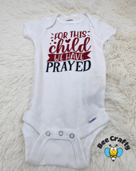 For This Child We Have Prayed - Baby Bodysuit - Baby onesie