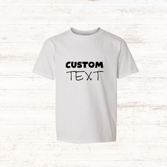 Adult Custom Text T-shirt, Customized T-shirt, Custom T-Shirt, Personalized T-Shirt, Add Your Own Text, Custom Unisex T-shirt